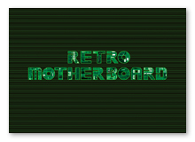 gl̎ʐ^WuRETRO MOTHERBOARDv